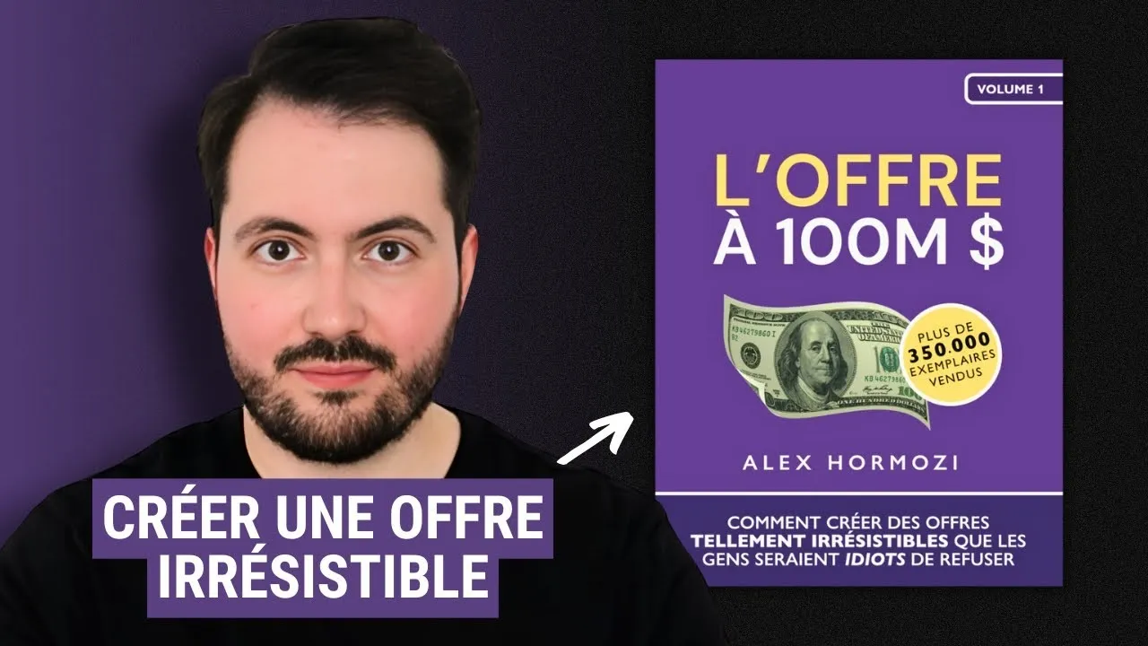 Le livre L'Offre à 100 millions de dollars d'Alex Hormozi