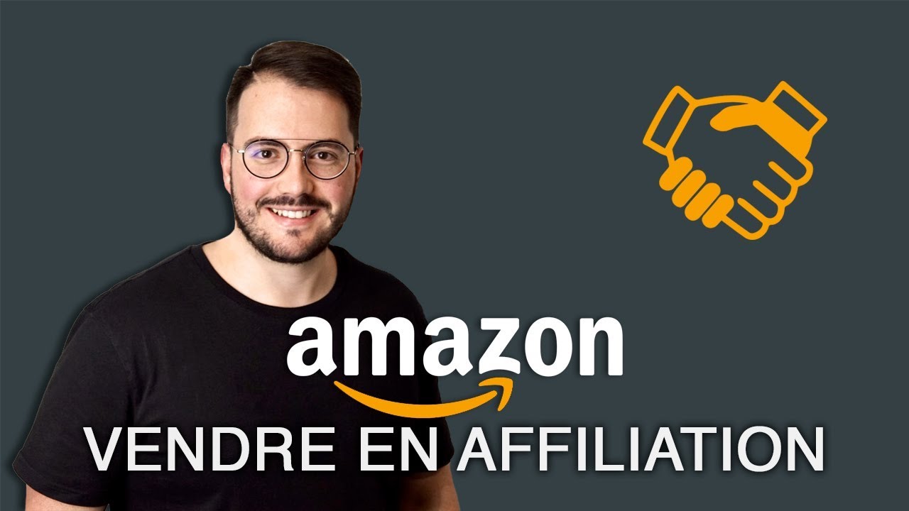 Vendre en affiliation avec Amazon (Tutoriel Complet)