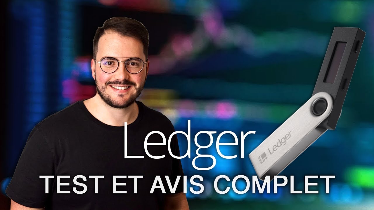 Wallet Ledger Nano S : Mon Test et Avis Complet – Alexandre Chaimbault