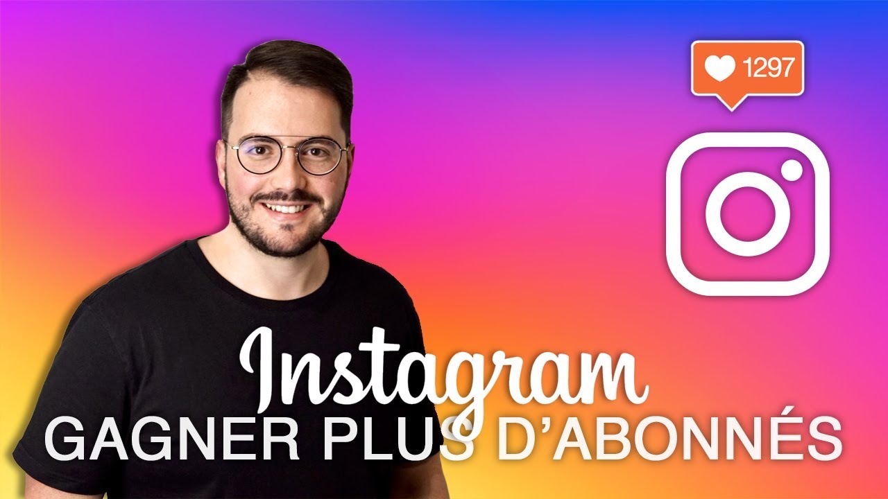 Comment avoir plus d’abonnés sur Instagram (stratégie)
