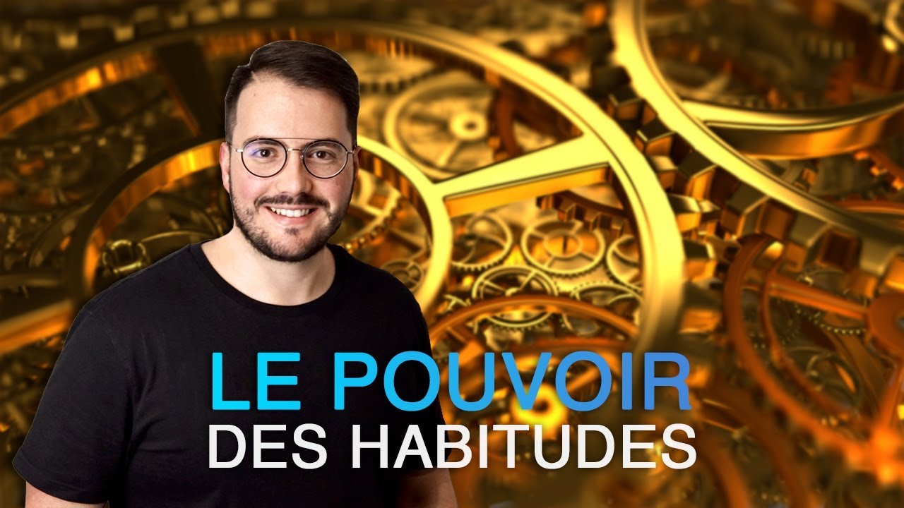 Comment changer ses habitudes (et devenir meilleur)
