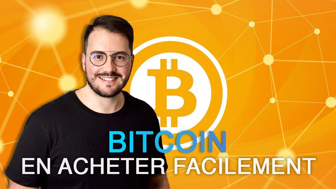 Comment acheter du Bitcoin facilement – Alexandre Chaimbault