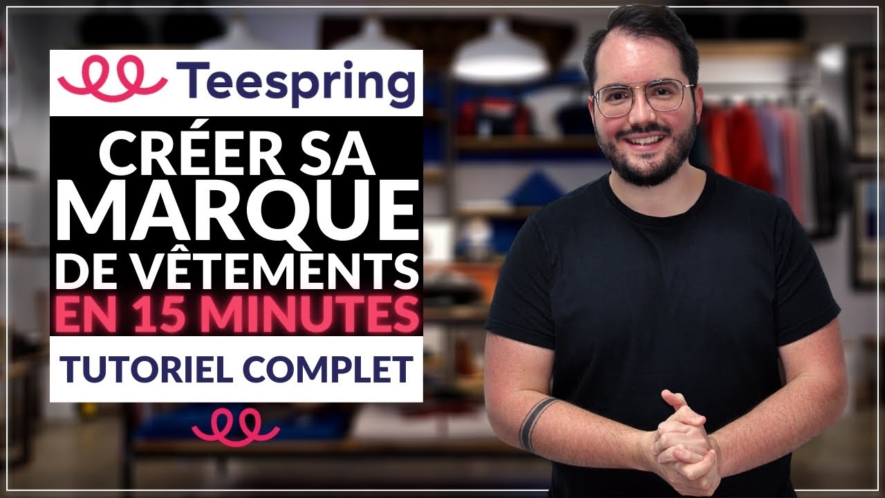Créer sa marque de vêtements avec Teespring – Alexandre Chaimbault