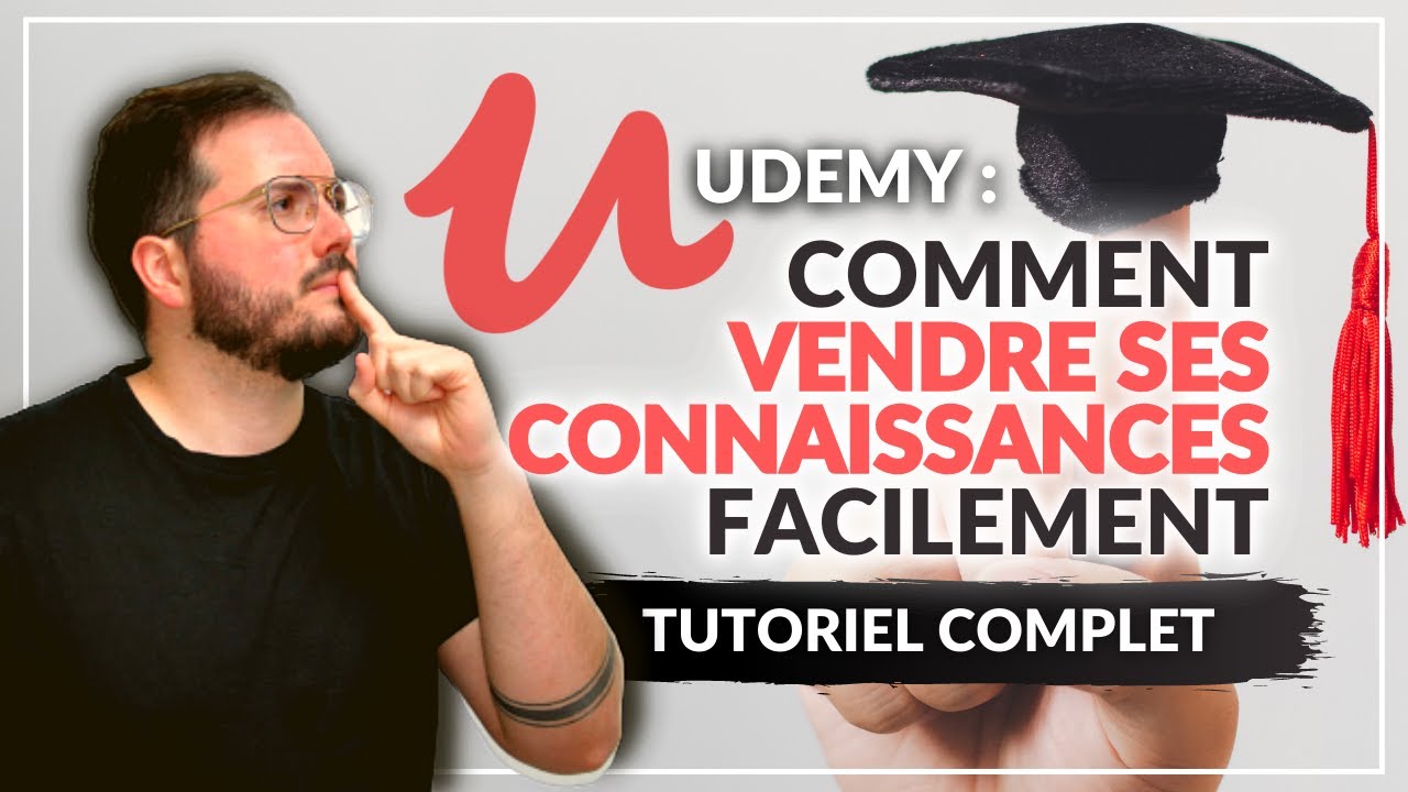 Udemy : vendre ses connaissances facilement (tutoriel complet)