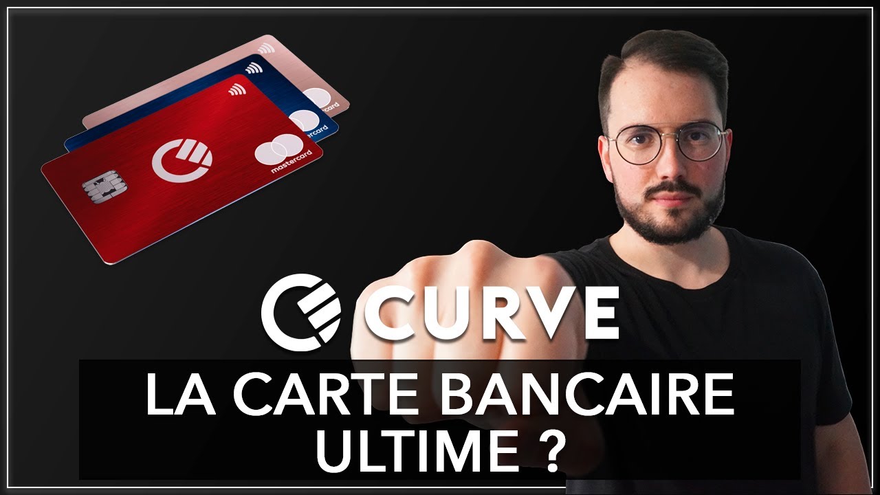 Curve : Une carte pour toutes les gouverner – Avis Complet