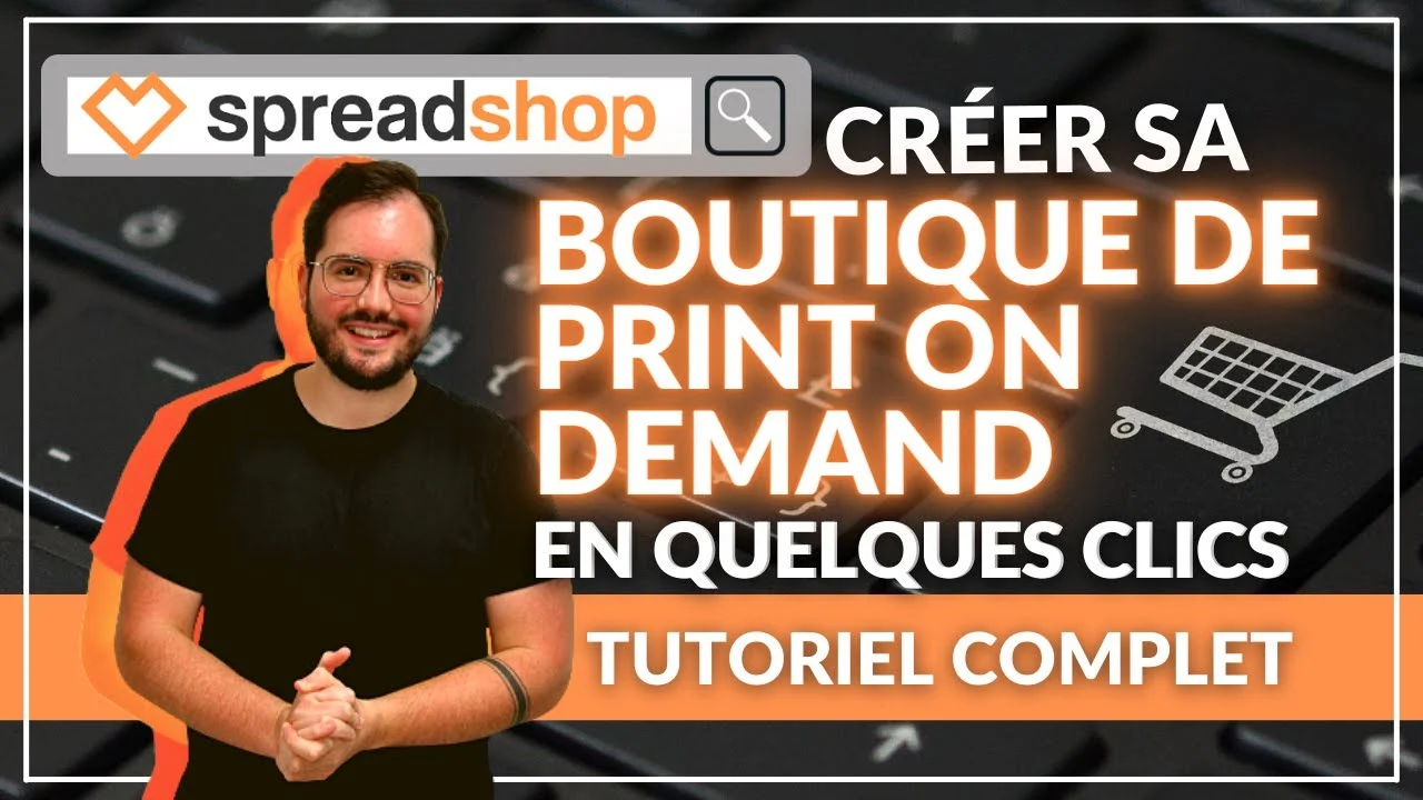 Créer sa boutique Print on Demand avec Spreadshop