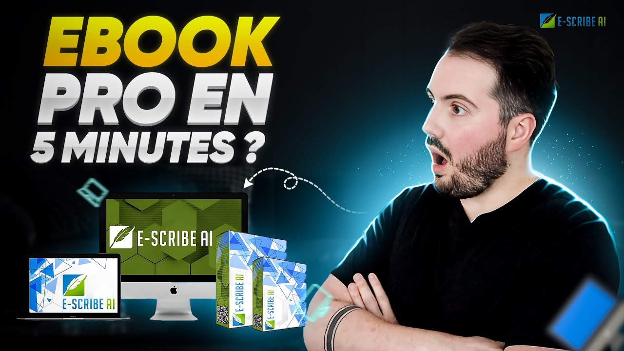 E-Scribe.AI : Ebooks PRO en 5 minutes – Alexandre Chaimbault