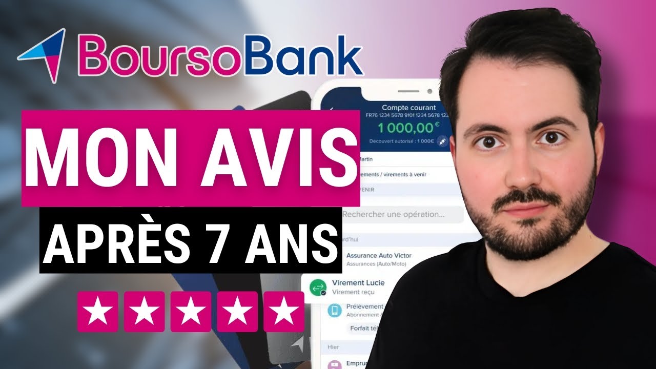 Boursorama Banque (BoursoBank) : Mon avis après 7 ans