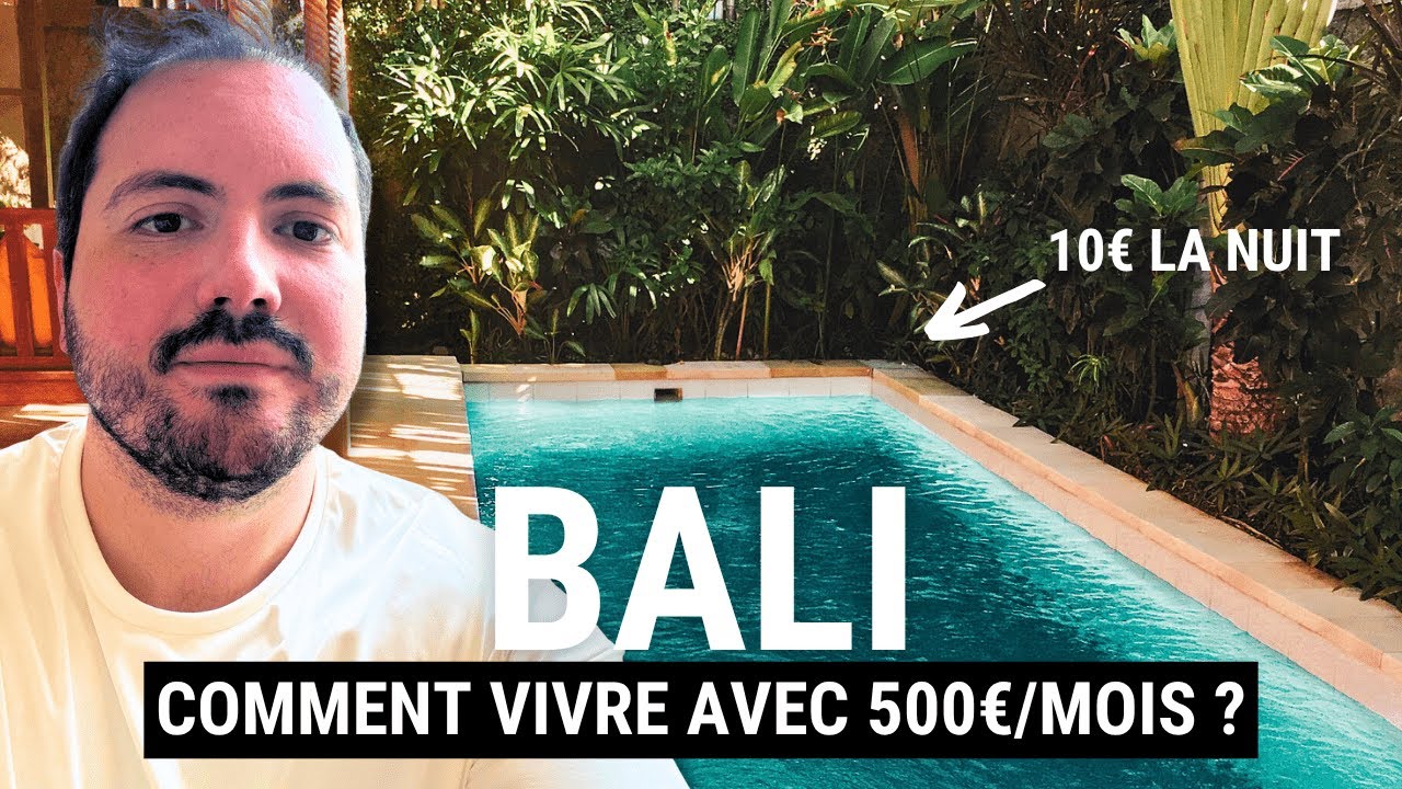 Vivre à Bali avec 500€/mois : C’est Possible ? – Alexandre Chaimbault