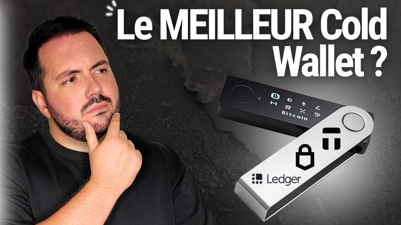 Ledger vs Trezor vs Tangem : le meilleur cold wallet ?